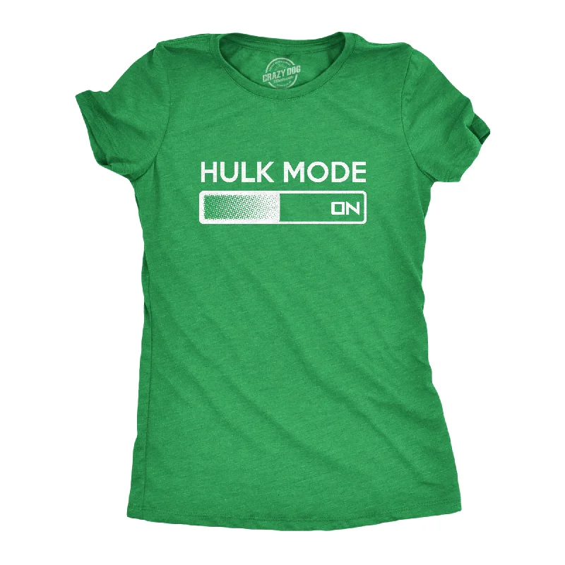 Hulk Mode On Women's T Shirt