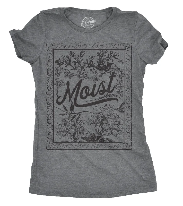 Moist Women's T Shirt