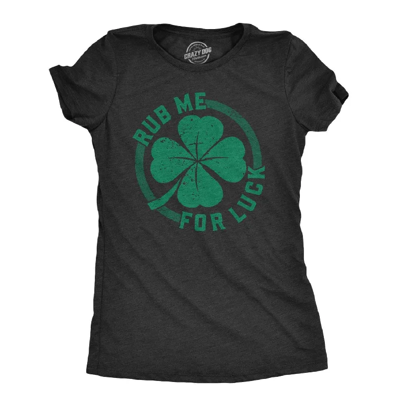 Rub Me For Luck Women's T Shirt