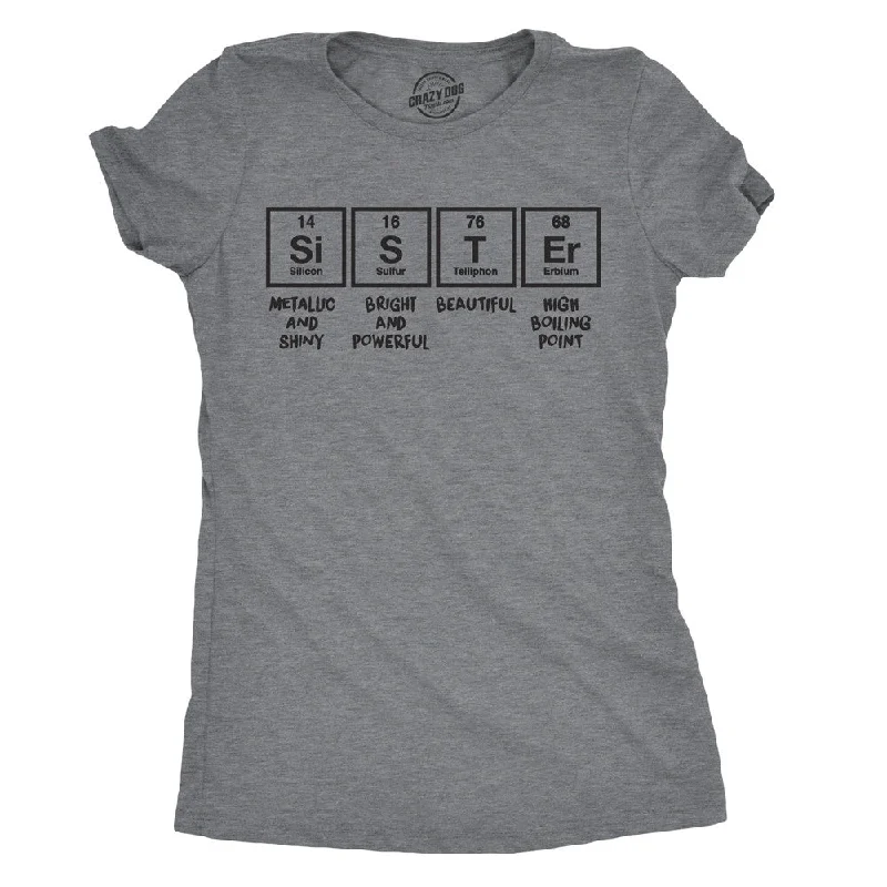 Sister Periodic Table Women's T Shirt